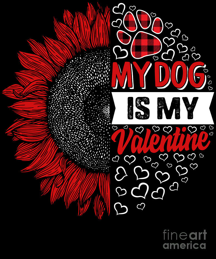 My Dog Is My Valentine Heart Paws For K9 Lovers T-Shirt My Dog Is My Valentine Heart Paws For K9 Lovers T-Shirt