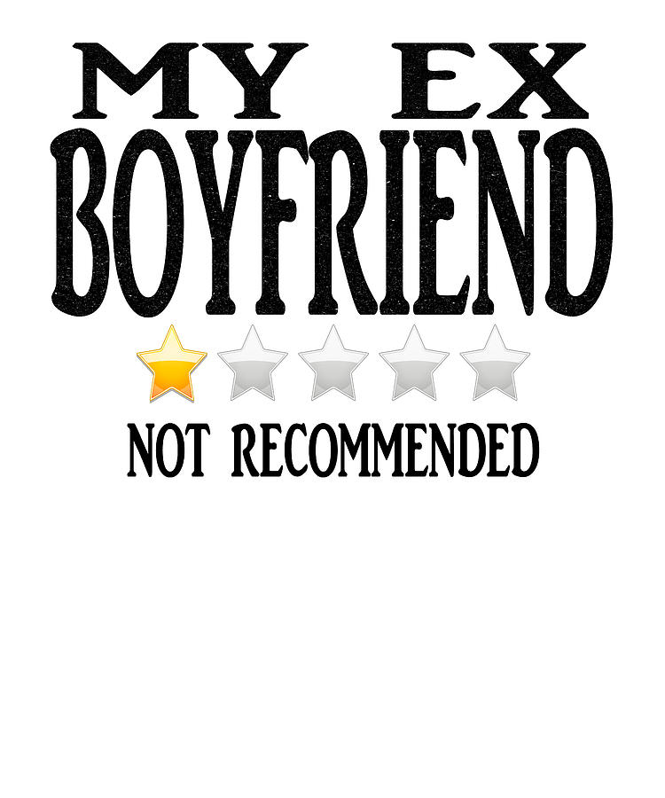 My Ex-Boyfriend - Not Recommended Digital Art by Ali Razwan Shah - Fine ...