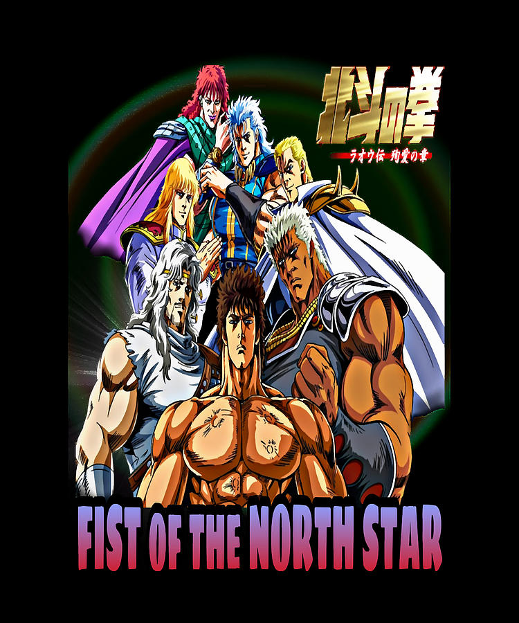 My Favorite People Fist Of The North Star Anime 4k Gifts For Birthday - New Fist Of The North Star Anime