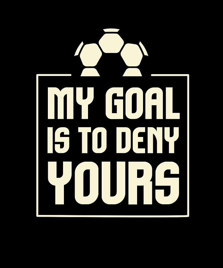 Boy's My Goal Is to Deny Yours Soccer Goalie Graphic T-Shirt