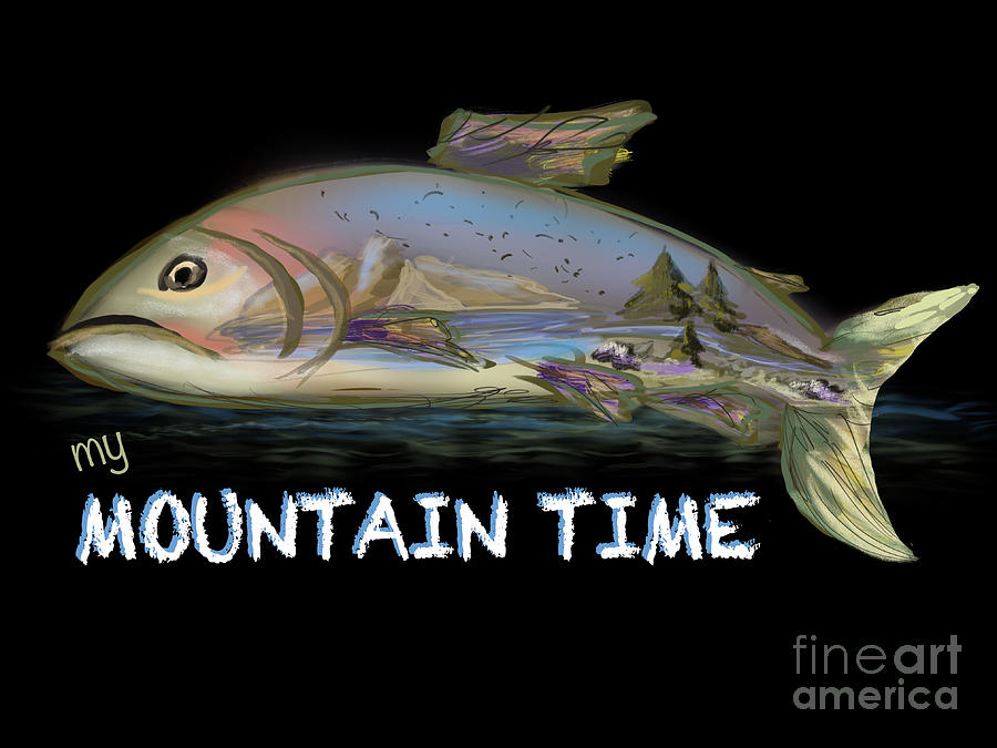 My Mountain Time Digital Art by Doug Gist