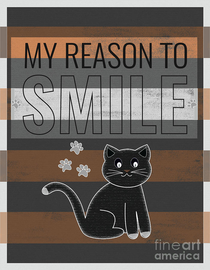 Cat Mixed Media - My reason to smile by PurrVeyor Com Cat Mixed Media - My reason to smile by PurrVeyor Com