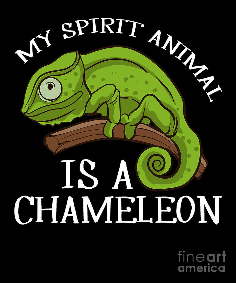 My Spirit Animal Is A Chameleon Cute Lizard Chameleon Lover Digital Art by  EQ Designs - Pixels