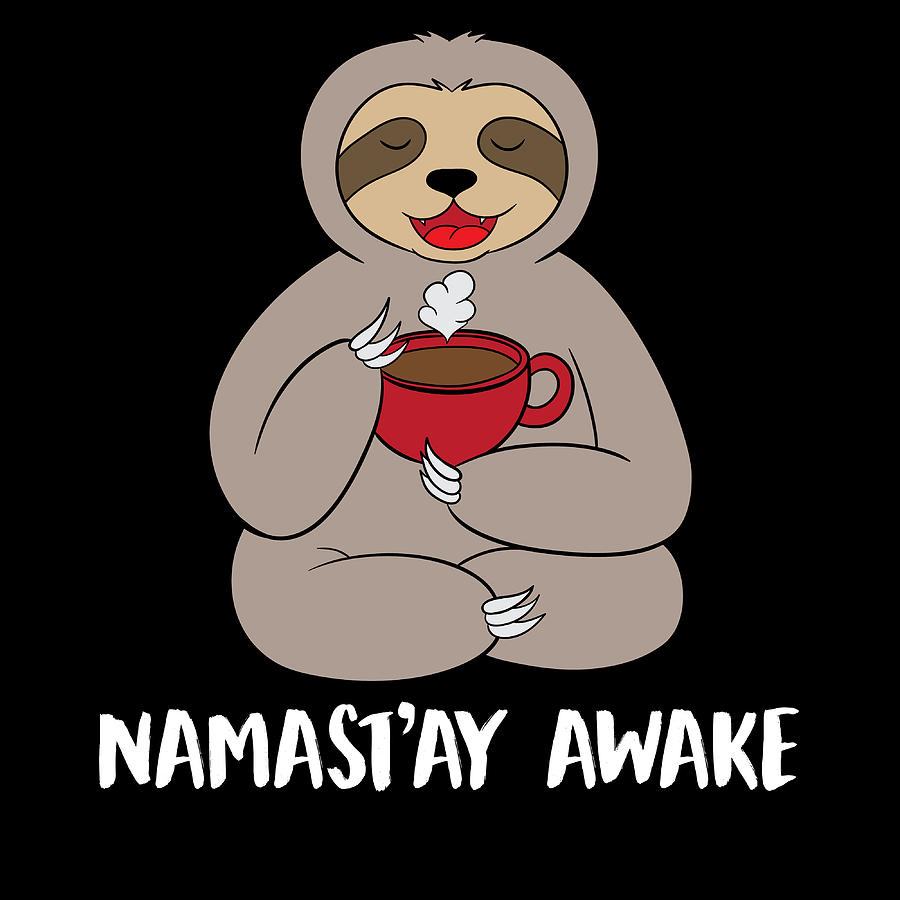 NamastAY Awake Sloth Spirit Animal Coffee Bean Drewery Cafe Espresso ...