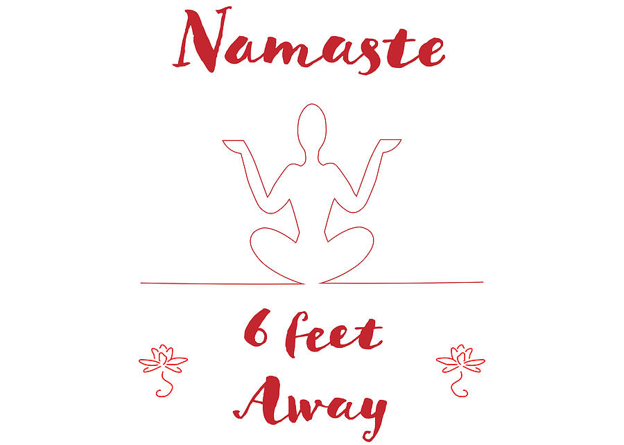 Namaste 6 Feet Away Photograph