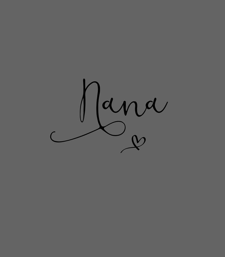 Nana From Grandchildren For Birthday Christmas Women Digital Art by ...