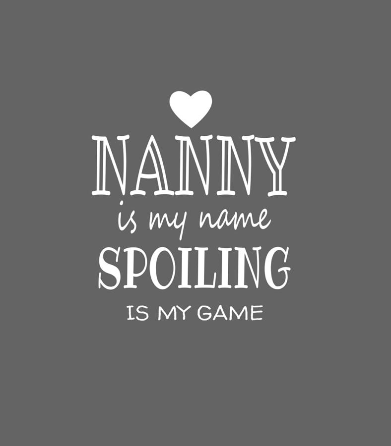 nanny-is-my-name-funny-graphic-for-nanny-grandma-digital-art-by-linkj