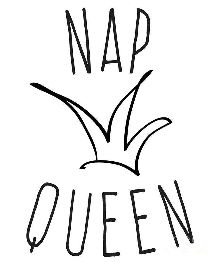 Nap Queen Digital Art by Flippin Sweet Gear