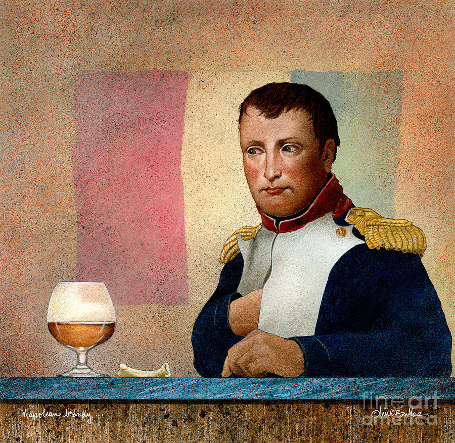 Napolean brandy... Painting by Will Bullas