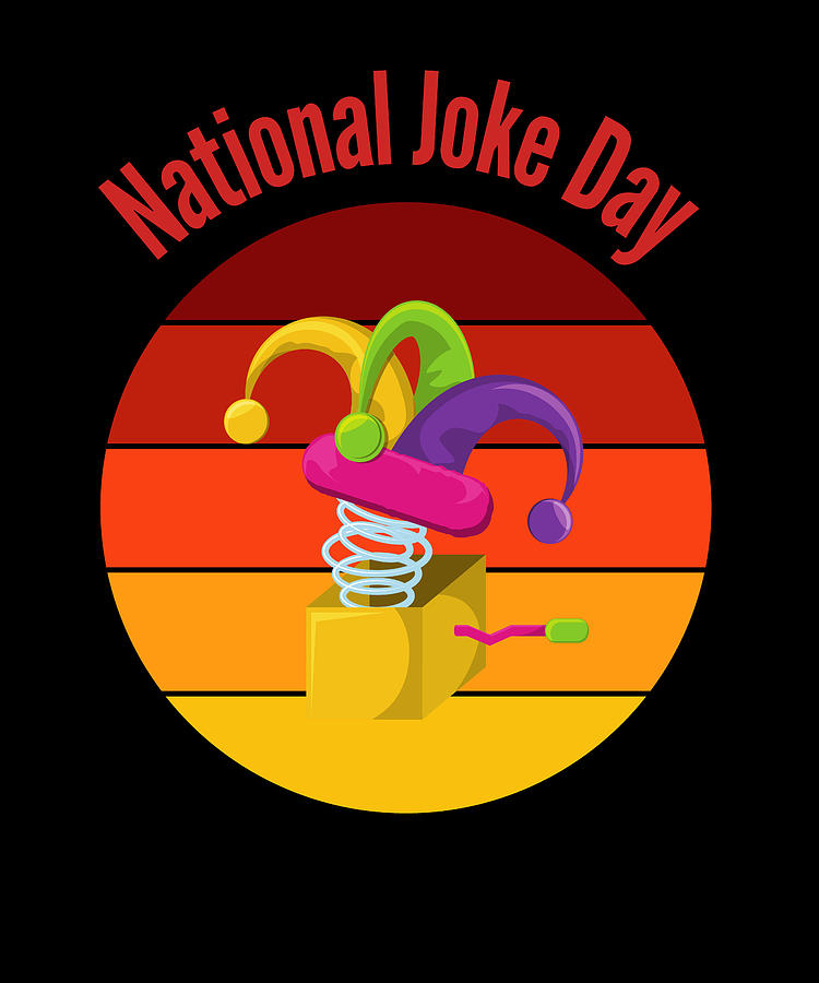 National Joke Day Digital Art by Alberto Rodriguez Fine Art America