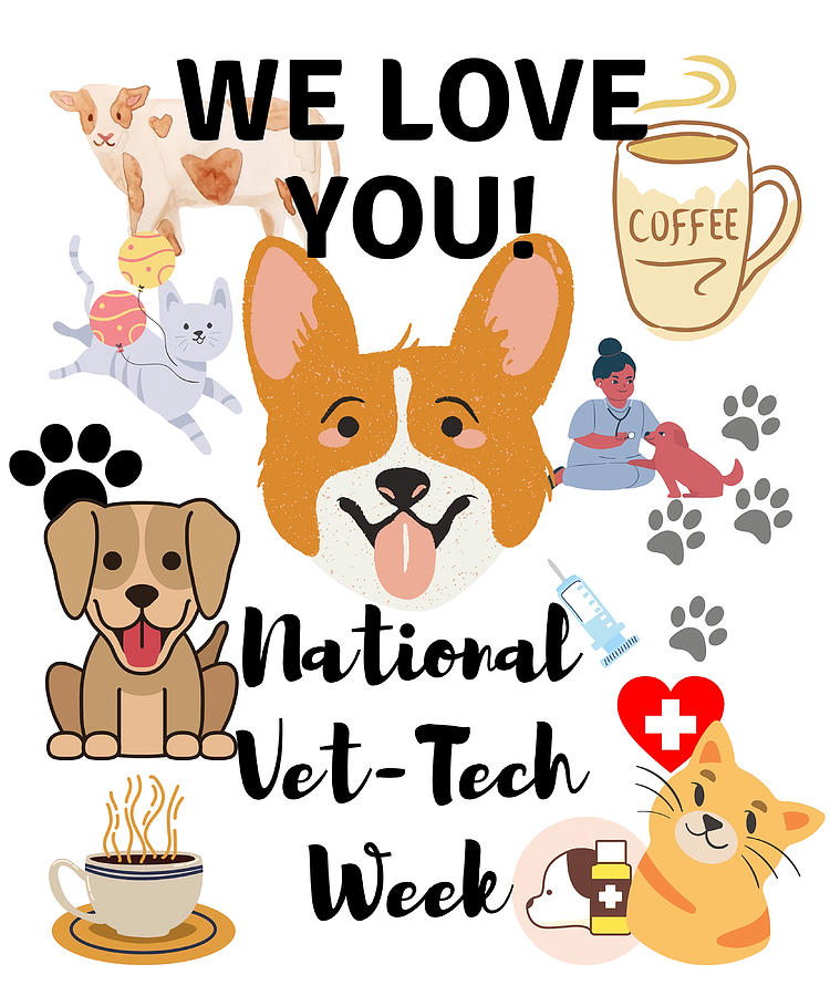 National Vet tech week We love you Poster Painting by Emily Carrie