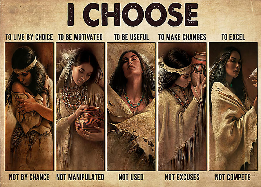 Native American Poster Native America Girl I Choose Digital Art by ...