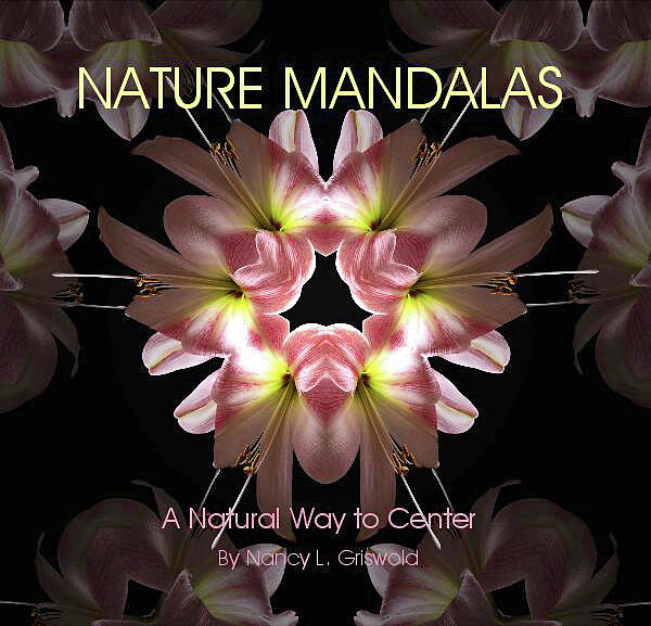 Nature Digital Art - Nature Mandalas Book Cover by Nancy Griswold