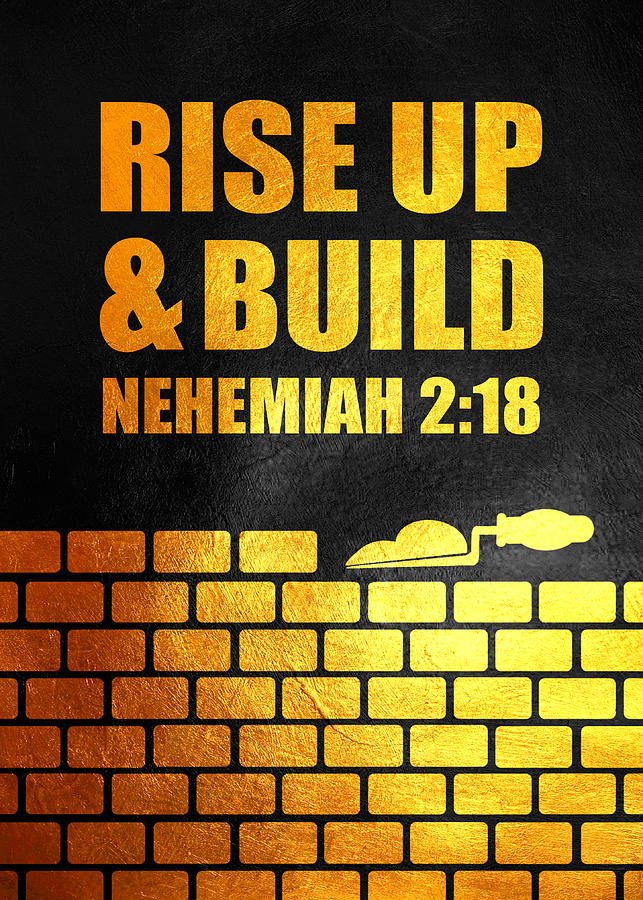 Nehemiah 2 18 Bible Verse Wall Art Digital Art by Bible Verse