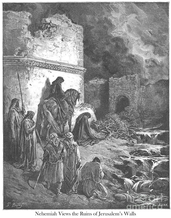 Nehemiah Viewing the Ruins of the Walls of Jerusalem by Gustave v1 ...