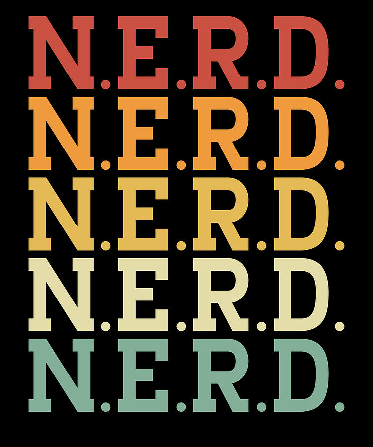 NERD Gift Funny Nerd Gift Idea Drawing by Kanig Designs - Fine Art America