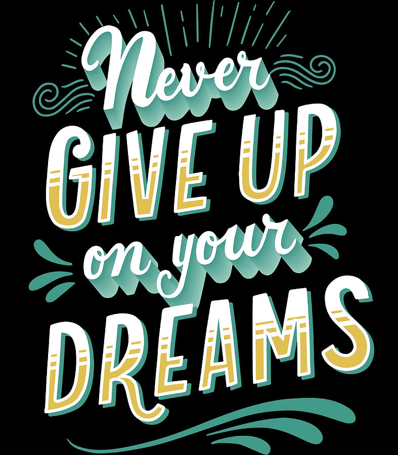 Never give up Poster nature Painting by Suzanne Tara - Pixels