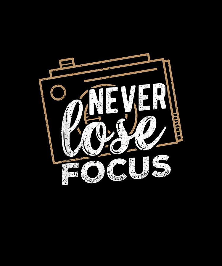 Never Lose Focus Camera Photo Shooting Drawing by Yvonne Remick | Fine ...