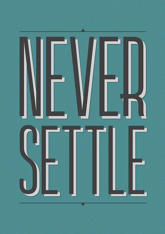 Never Settle Poster travel red Painting by Tim Harvey | Fine Art America