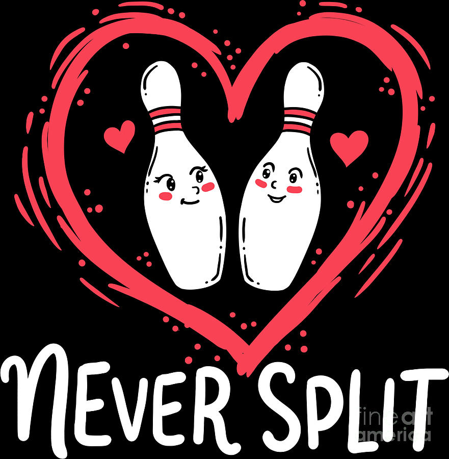 https://images.fineartamerica.com/images/artworkimages/mediumlarge/3/never-split-bowling-pins-sport-valentines-day-haselshirt.jpg