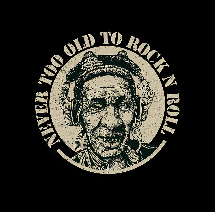 Never 'too old to rock 'n' roll
