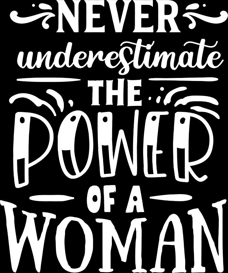 Never underestimaate the power strong women Painting by Damien Clarke ...