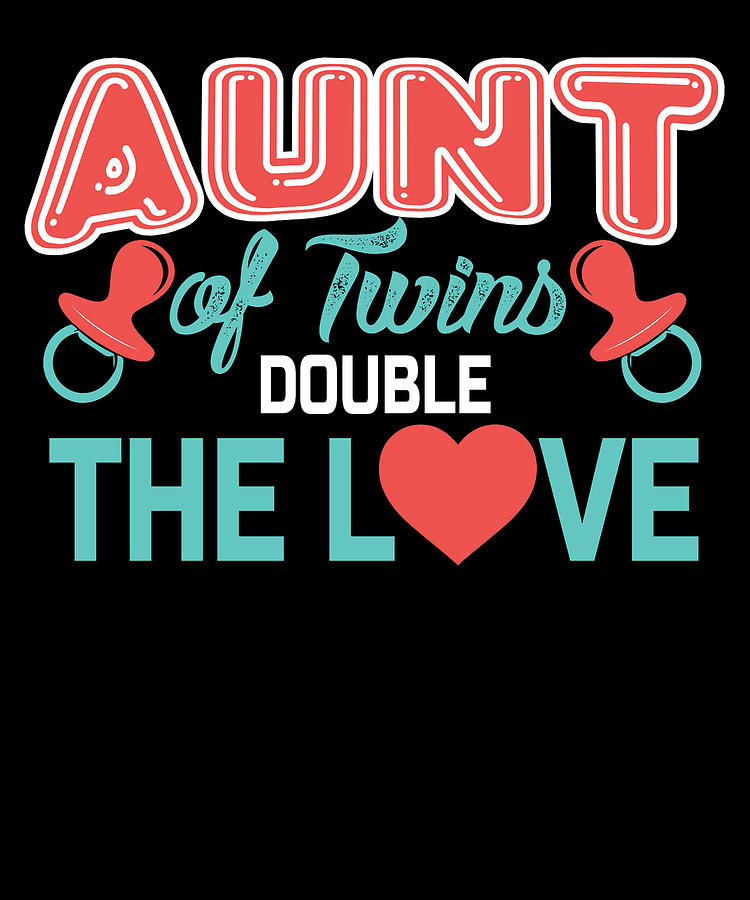 aunt of twins shirts