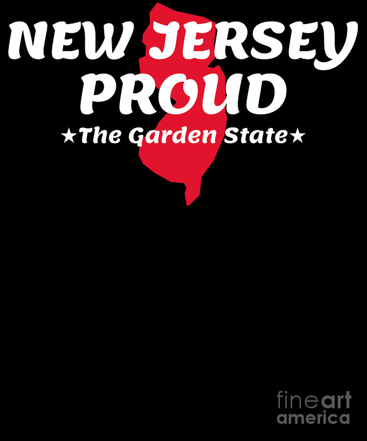 New Jersey Proud State Motto The Garden State product Digital Art by ...