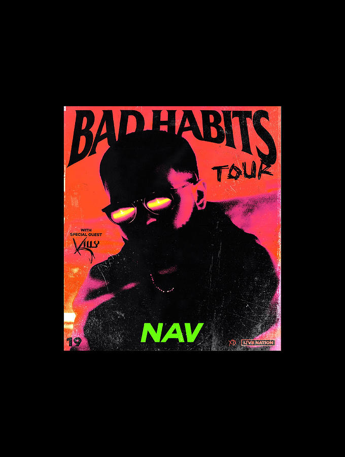 New NAV Bad Habits Tour 2019 Digital Art by Andrew Ramlal | Pixels