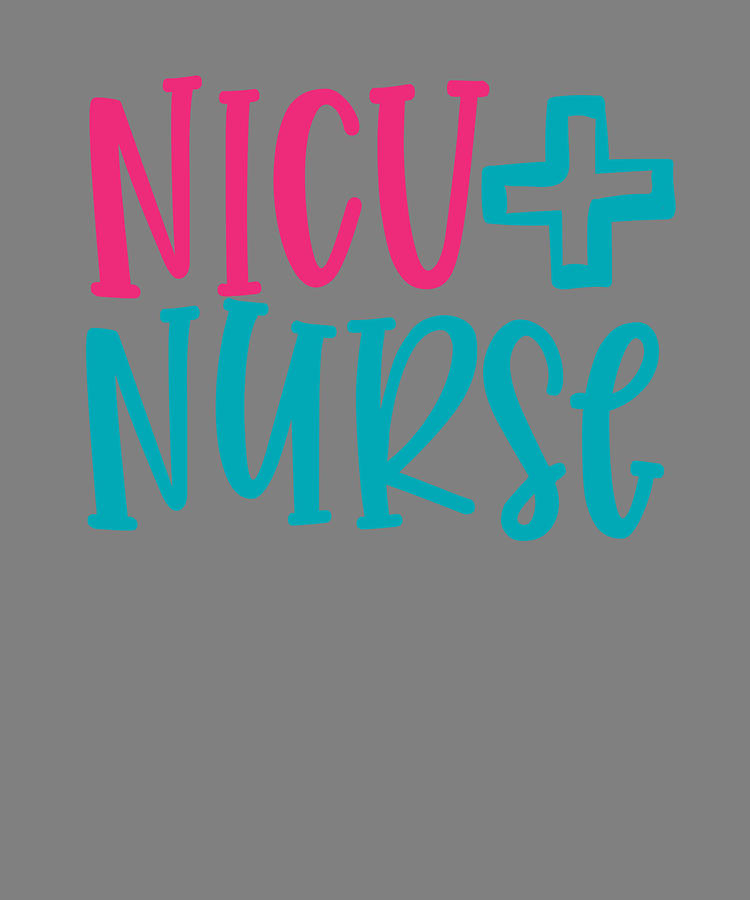 New Nurse Gift NICU Nurse Digital Art by Stacy McCafferty | Fine Art ...