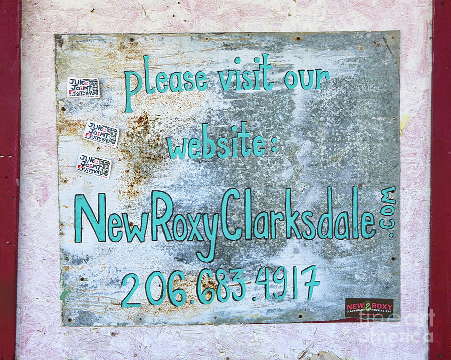 New Roxy Clarksdale Please Visit Website Poster  Photograph by Chuck Kuhn