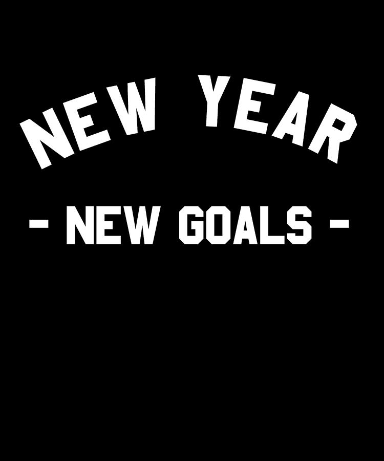 New Year New Goals Workout Fitness Digital Art by Flippin Sweet Gear