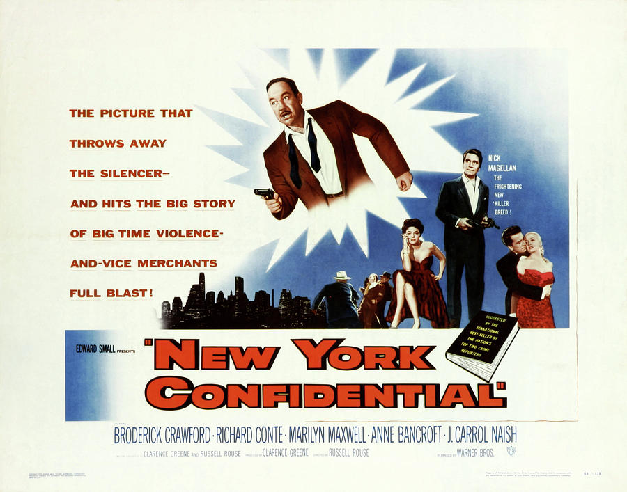 New York Confidential, with Broderick Crawford and Anne Bancroft, 1955 Mixed Media by Movie World Posters