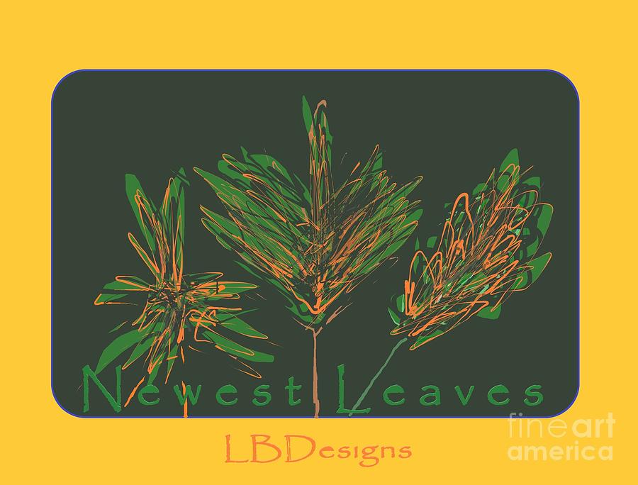 Newest Leaves Digital Art by LBDesigns