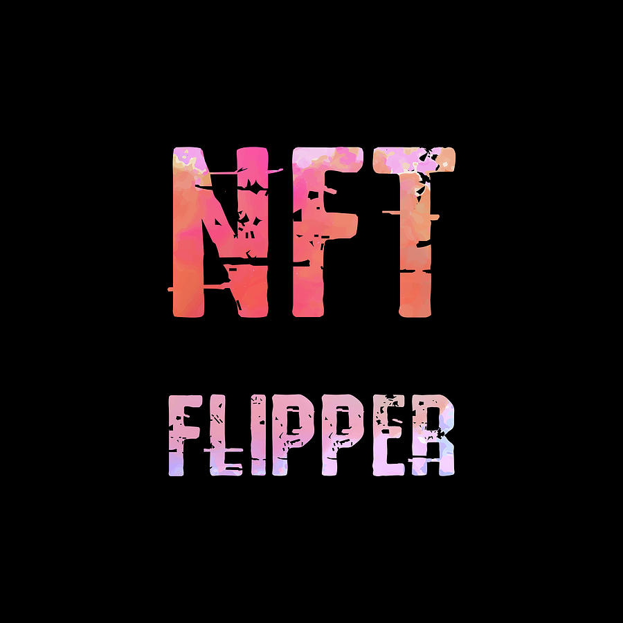 Nft Flipper Digital Art