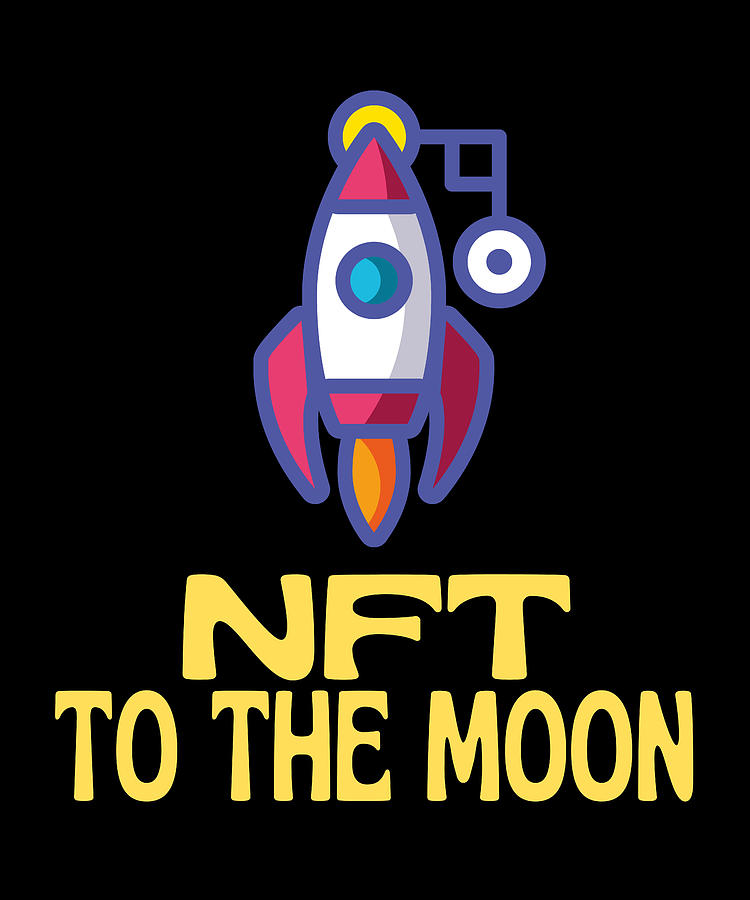 NFT To The Moon NonFungible Token Digital Art by