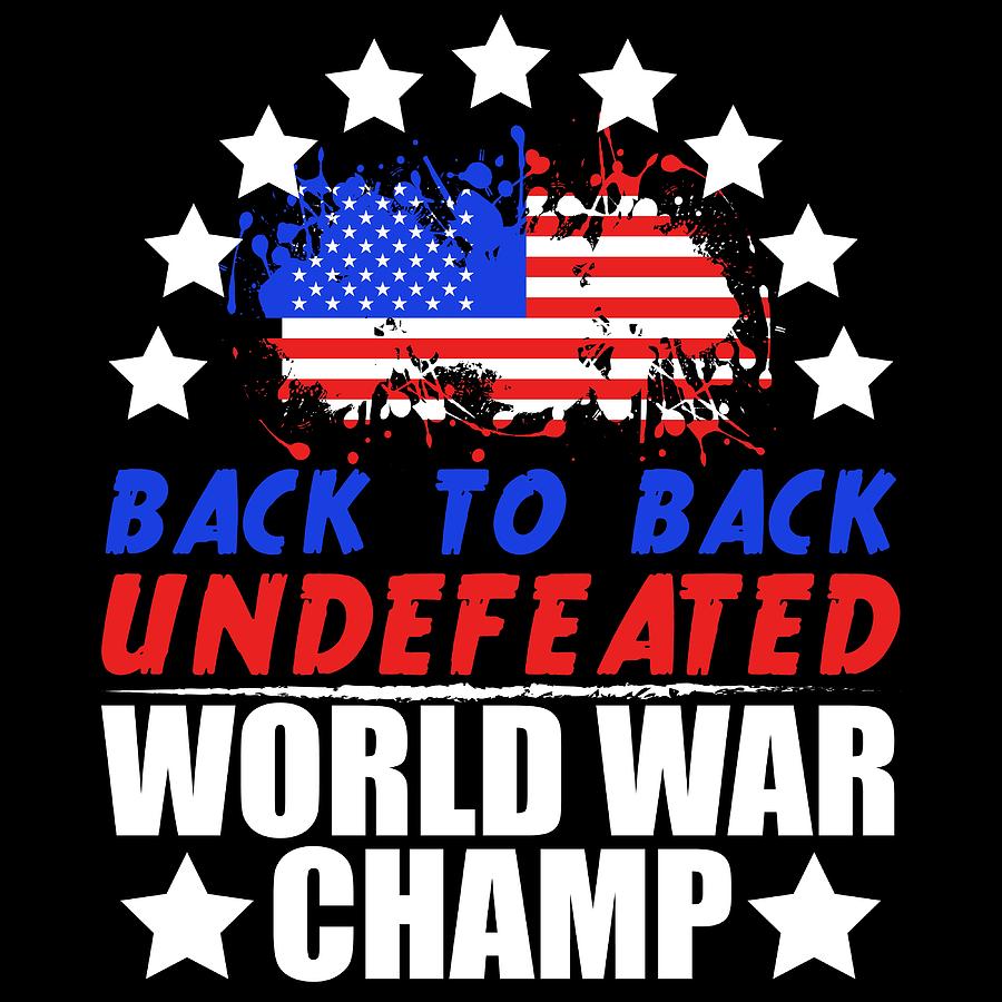 back to back undefeated world war champs