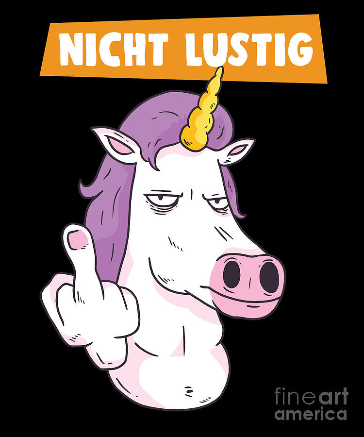 Nicht Lustig Funny Unicorn Gift Digital Art by Thomas Larch - Pixels
