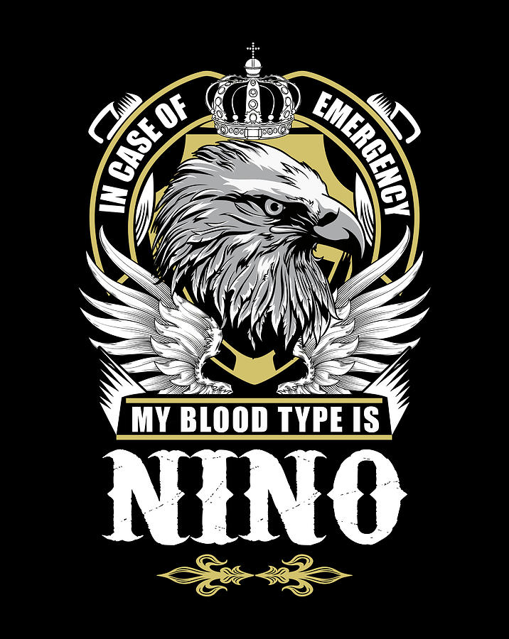 nino-name-t-shirt-in-case-of-emergency-my-blood-type-is-nino-gift