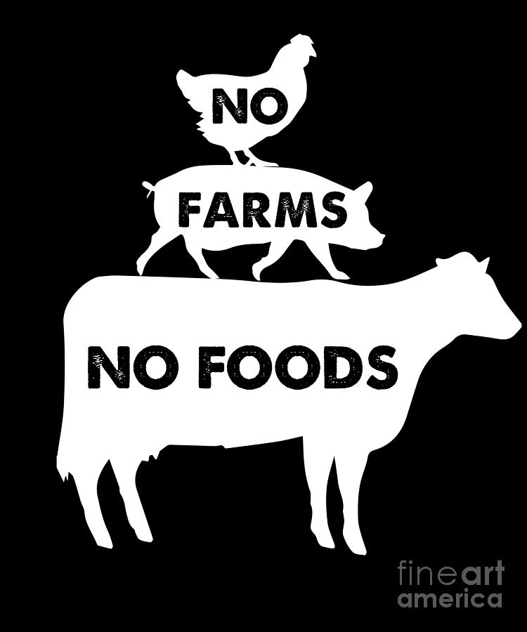 No Farms No Food Cow Pic and Chicken Farming Gift Digital Art by J M