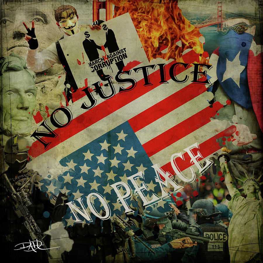 No Justice   No Peace Digital Art by Ricardo Dominguez