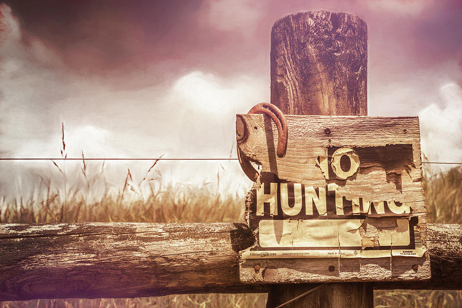 Sign Photograph - No Luck And No Hunting by Jim Love