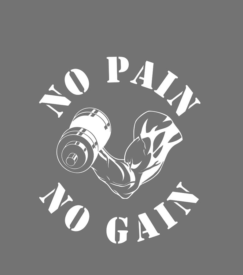 No Pain No Gain Gym Workout Fitness Training Digital Art by Quynh Vo