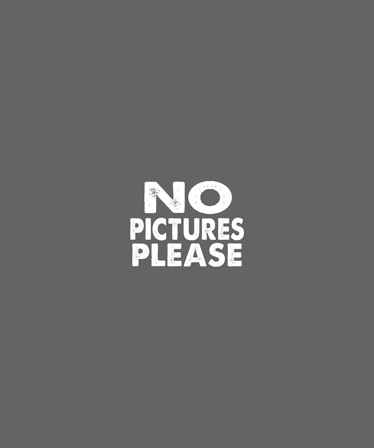 No Pictures Please-01 Digital Art