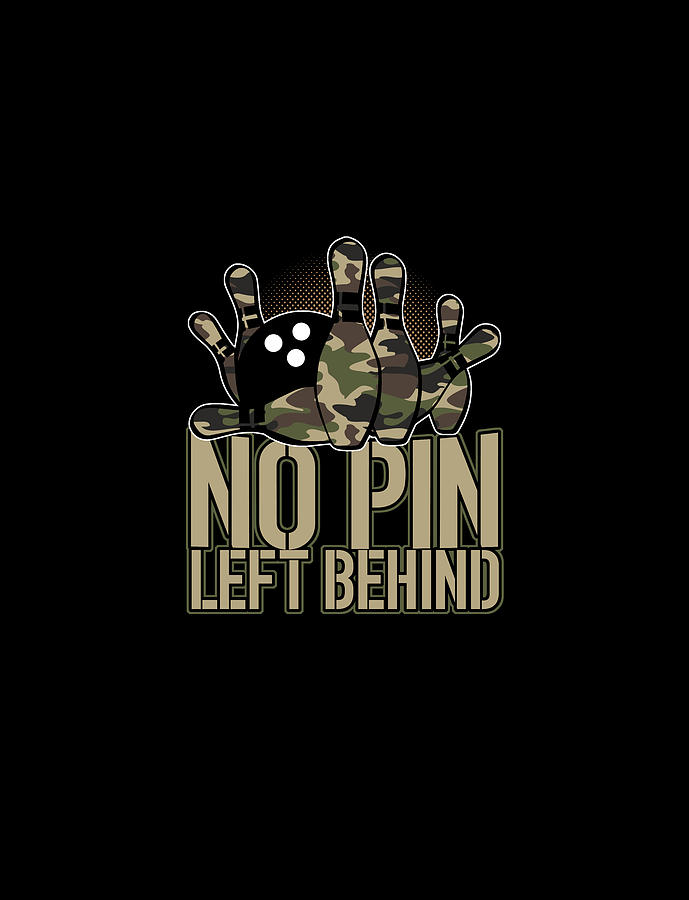 No Pin Left Behind Bowling Digital Art By Do Tran Quang Pixels