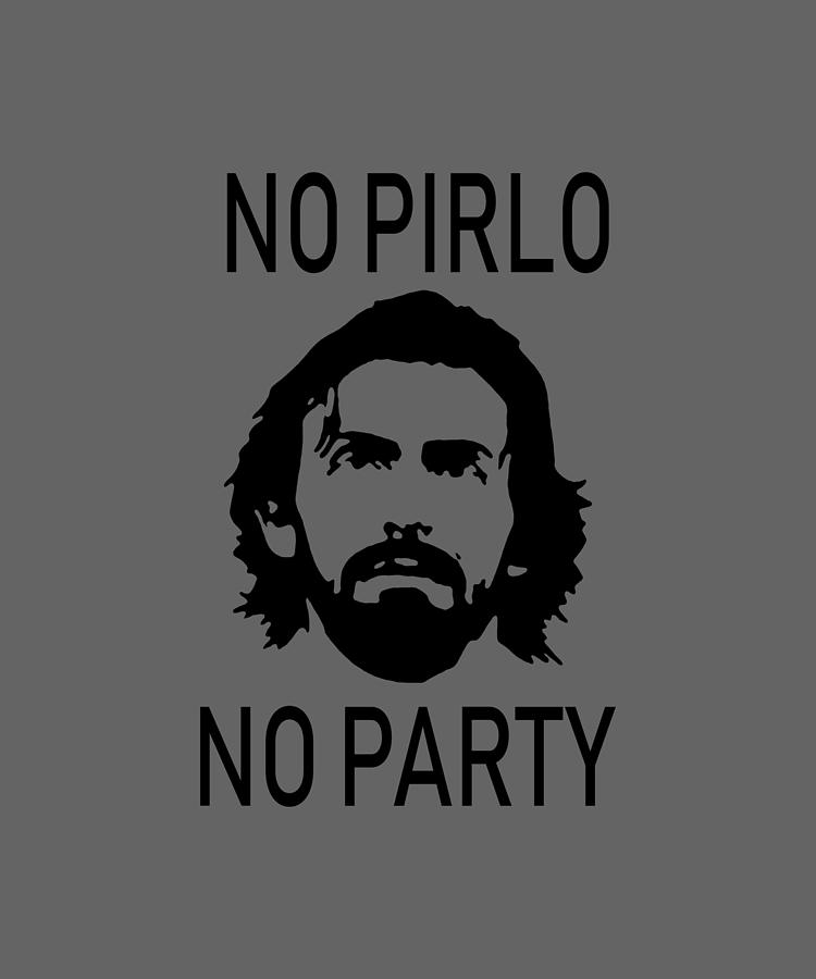 No Pirlo No Party Face White Andrea Soccer Swag Am Dope Football Cool