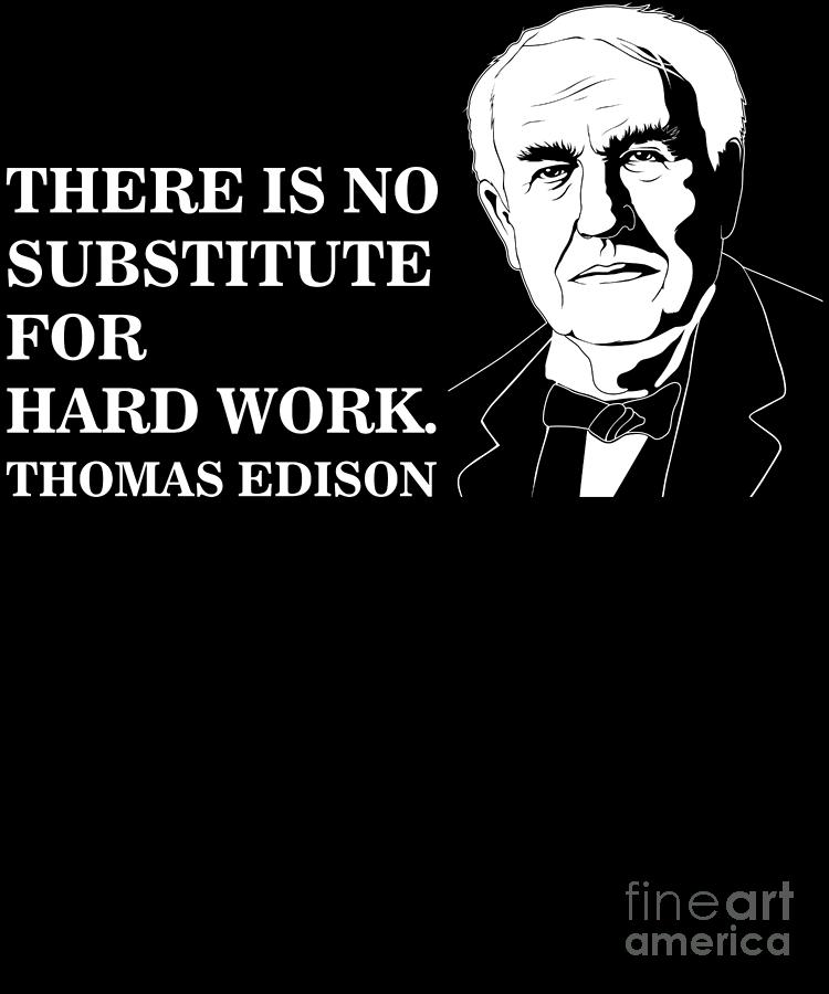 no-substitute-for-hard-work-inspiration-quote-thomas-edison-print