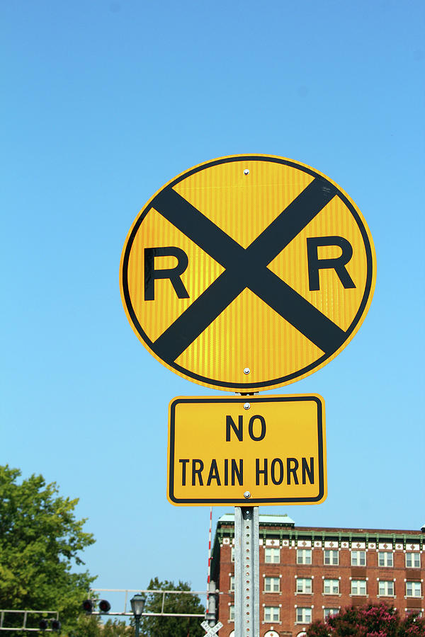 No Train Horn Sign Photograph by Cynthia Guinn