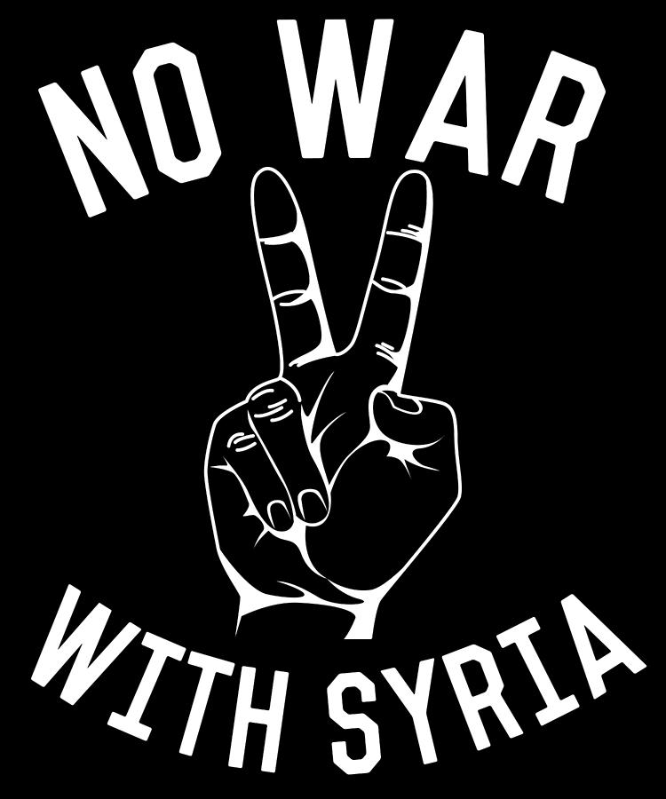 No War With Syria Digital Art by Flippin Sweet Gear