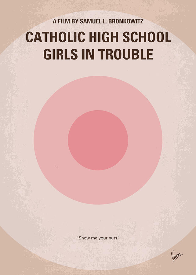 No1146 My Catholic High School Girls in Trouble minimal movie poster Digital Art by Chungkong Art